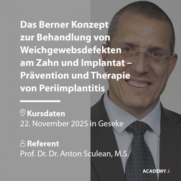 Prof. Sculean | 22.11.2025 in Frankfurt | Das Berner Konzept zur Behandlung von Weichgewebsdefekten am ...